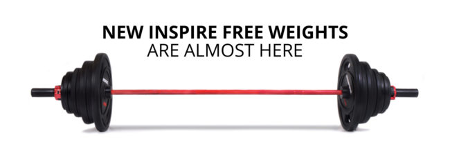 New Inspire Free Weights Are Almost Here